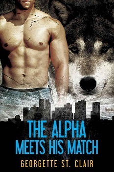 The Alpha Meets His Match (2013) by Georgette St. Clair