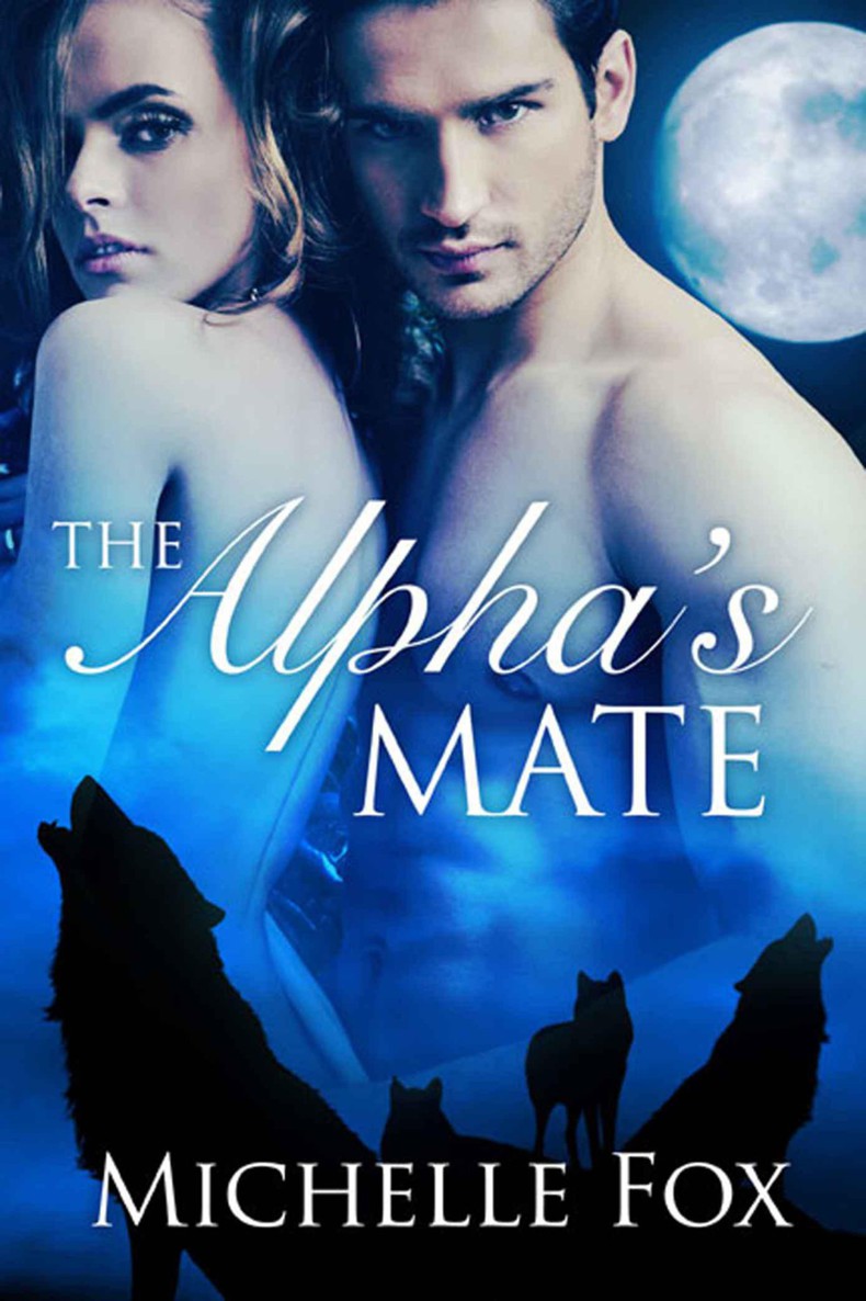 The Alpha's Mate (Werewolf Romance) by Fox, Michelle