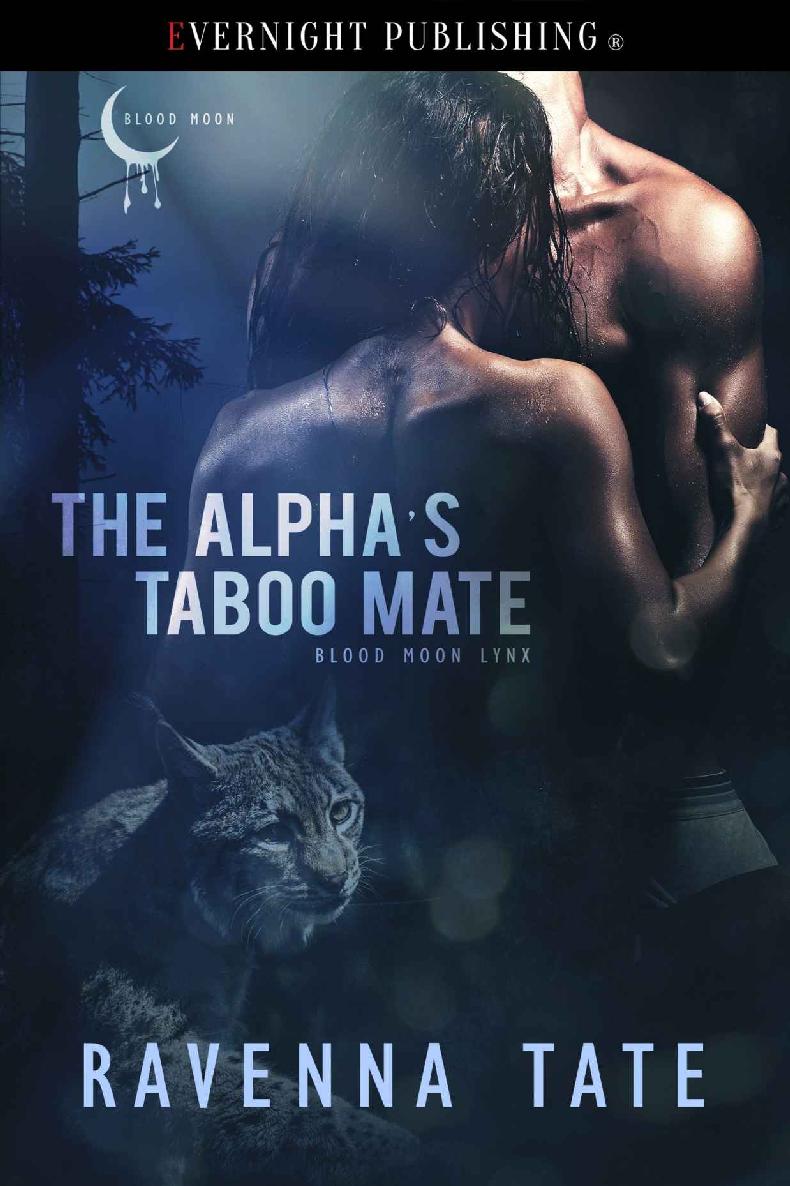 The Alpha's Taboo Mate (Blood Moon Lynx Book 1) by Ravenna Tate