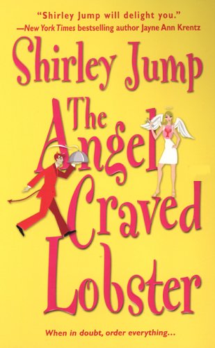 The Angel Craved Lobster (2005) by Shirley Jump