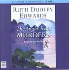The Anglo Irish Murders (2001) by Ruth Dudley Edwards