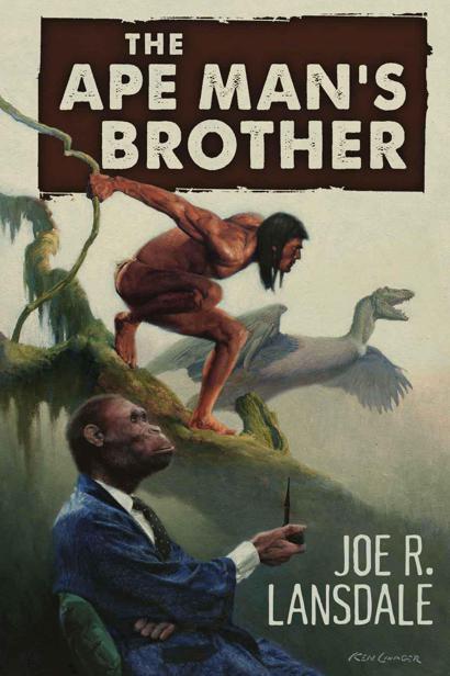 The Ape Man's Brother by Joe R. Lansdale