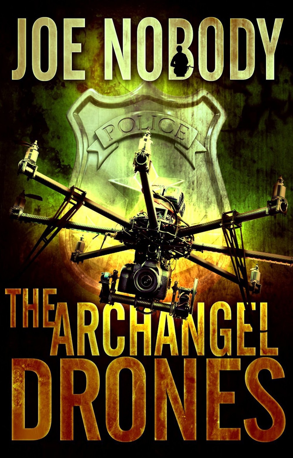 The Archangel Drones by Joe Nobody
