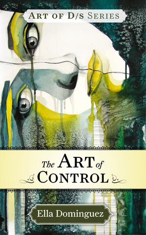 The Art of Control (2000) by Ella Dominguez