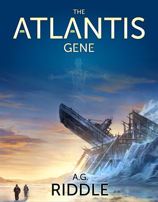 The Atlantis Gene (2013) by A.G. Riddle
