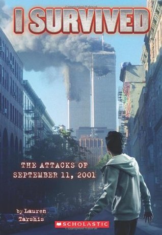 The Attacks of September 11th, 2001 (2012) by Lauren Tarshis