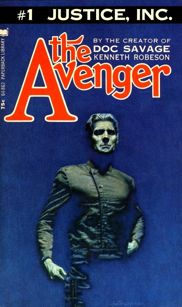 The Avenger 1 - Justice, Inc. by Kenneth Robeson