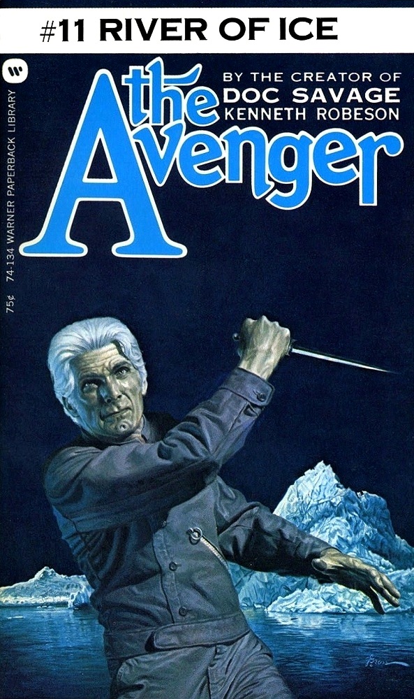 The Avenger 11 - River of Ice by Kenneth Robeson