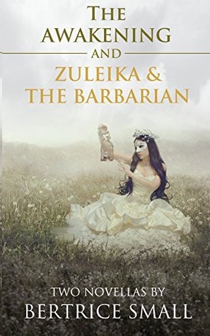 The Awakening, Zuleika and the Barbarian by Bertrice Small