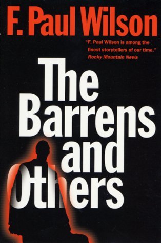 The Barrens and Others (2000) by F. Paul Wilson
