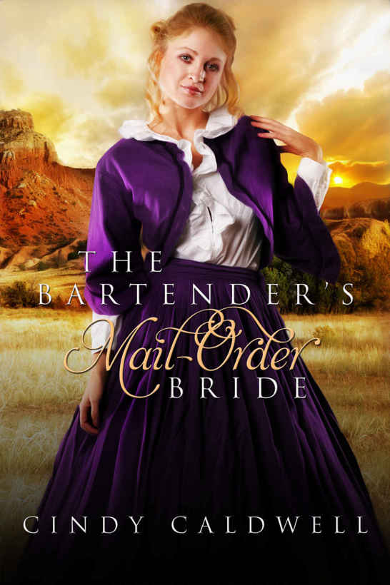 The Bartender's Mail Order Bride by Cindy Caldwell