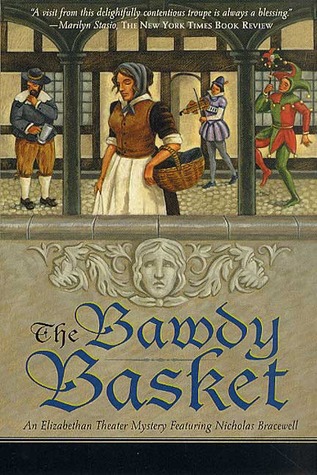 The Bawdy Basket (2002) by Edward Marston