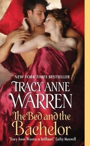 The Bed and the Bachelor (2011) by Tracy Anne Warren