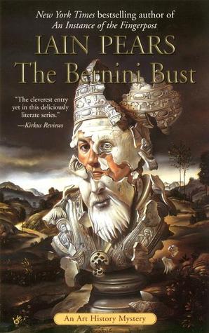 The Bernini Bust (2001) by Iain Pears
