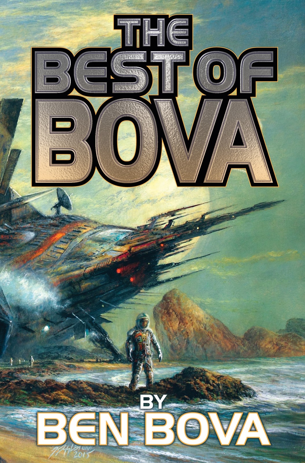 The Best of Bova: Volume 1 by Ben Bova