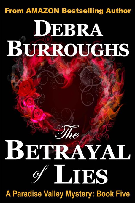 The Betrayal of Lies by Debra Burroughs