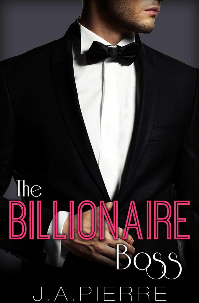 The Billionaire Boss by J.A. Pierre
