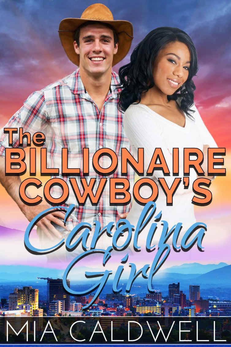 The Billionaire Cowboy's Carolina Girl (Contemporary BWWM Romance) by Mia Caldwell