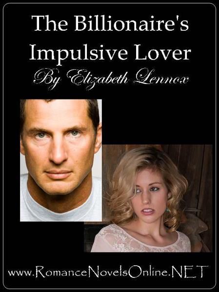 The Billionaire's Impulsive Lover (The Sisterhood) by Elizabeth Lennox
