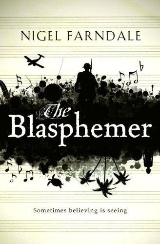 The Blasphemer: A Novel by Nigel Farndale