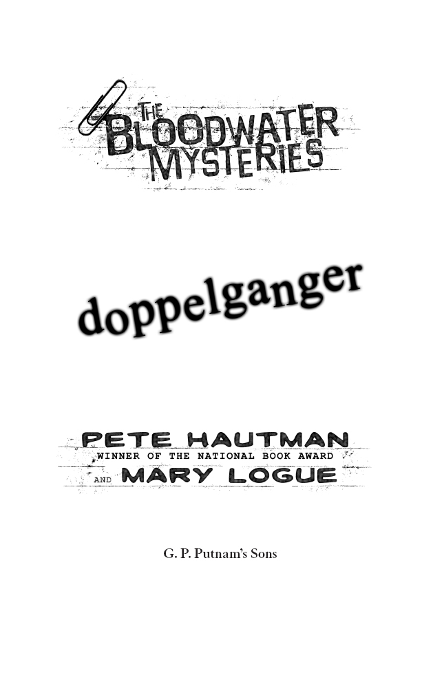 The Bloodwater Mysteries: Doppelganger (2008) by Pete Hautman