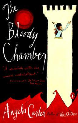 The Bloody Chamber and Other Stories (1990) by Angela Carter