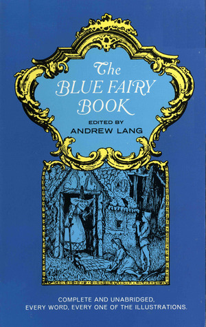 The Blue Fairy Book (1965) by Andrew Lang