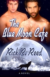 The Blue Moon Cafe (2010) by Rick R. Reed