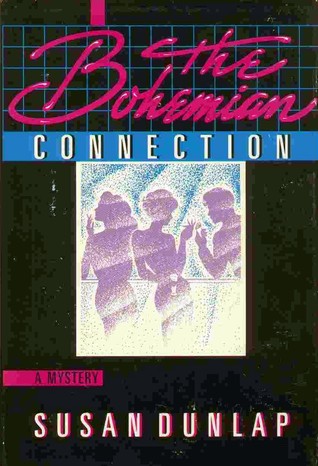 The Bohemian Connection (1985) by Susan Dunlap