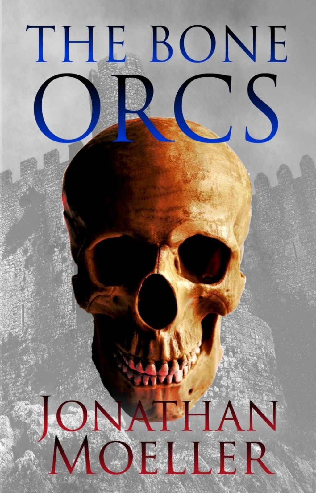 The Bone Orcs by Jonathan Moeller
