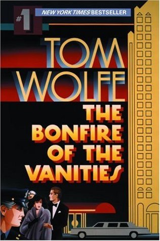 The Bonfire of the Vanities (2001) by Tom Wolfe