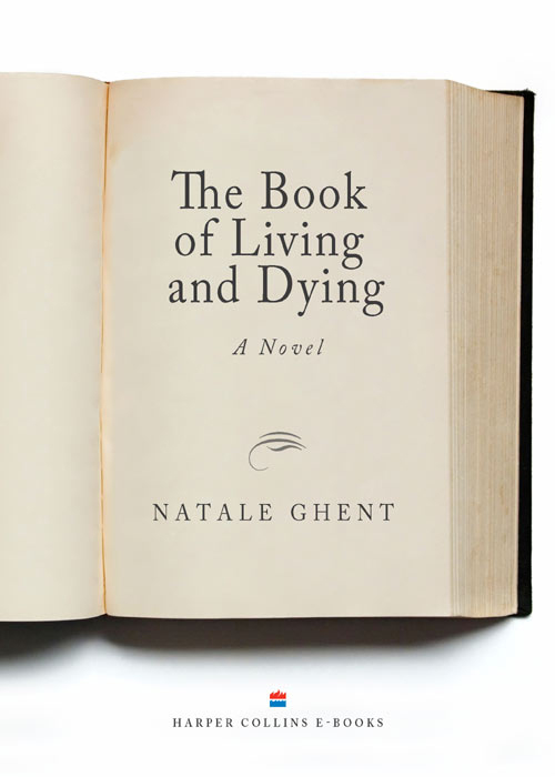 The Book of Living and Dying (2005) by Natale Ghent