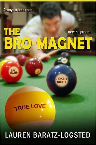 The Bro-Magnet (2011) by Lauren Baratz-Logsted