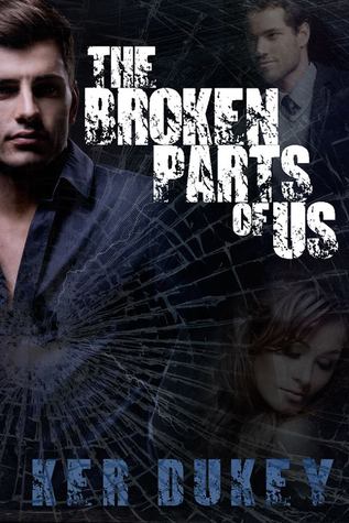 The Broken Parts of Us (2014) by Ker Dukey