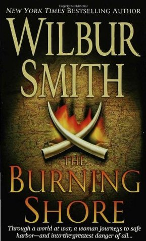 The Burning Shore (2007) by Wilbur Smith