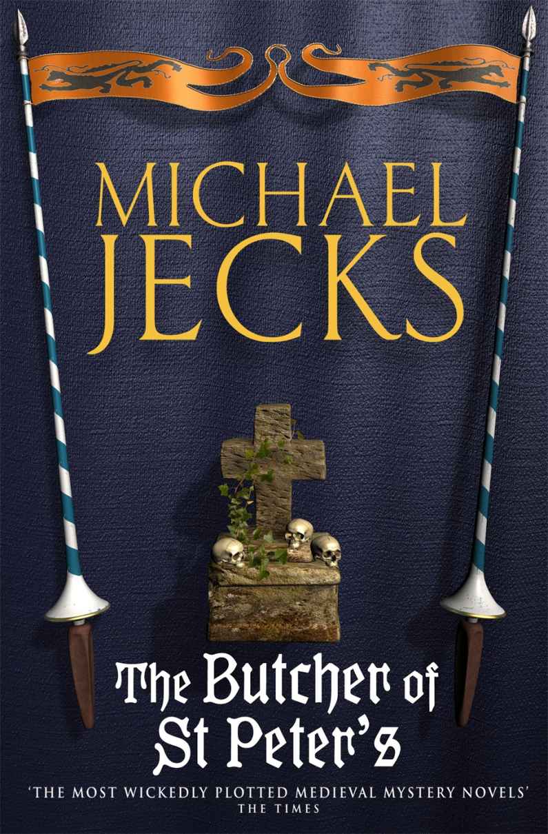 The Butcher of St Peter's: (Knights Templar 19) by Michael Jecks