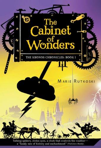The Cabinet of Wonders: The Kronos Chronicles: Book I by Marie Rutkoski