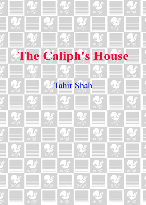 The Caliph's House (2006) by Tahir Shah