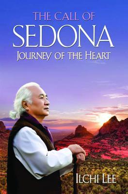 The Call of Sedona: Journey of the Heart (2011) by Ilchi Lee