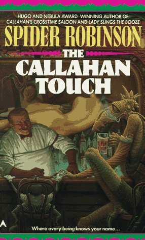 The Callahan Touch (1995) by Spider Robinson