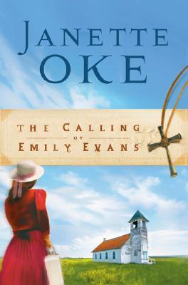 The Calling of Emily Evans (2006) by Janette Oke