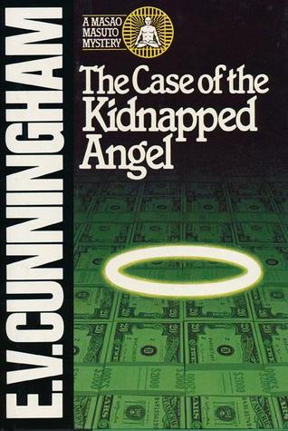 The Case of the Kidnapped Angel (1982) by E.V. Cunningham