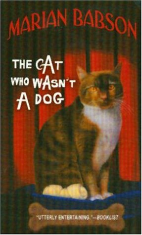 The Cat Who Wasn't a Dog (2004) by Marian Babson
