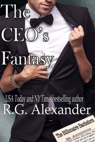 The CEO's Fantasy (2000) by R.G. Alexander