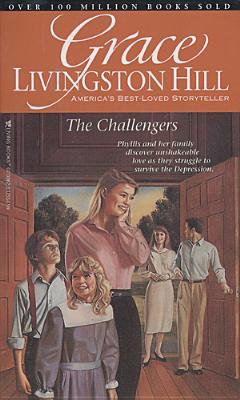 The Challengers (Grace Livingston Hill #80) (1996) by Grace Livingston Hill
