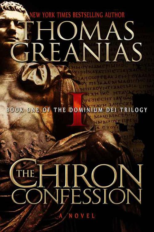 The Chiron Confession (Dominium Dei) by Thomas Greanias