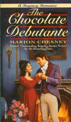 The Chocolate Debutante (1995) by Marion Chesney