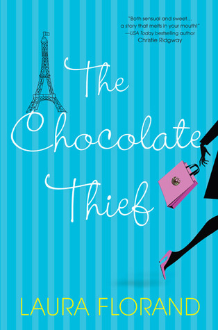 The Chocolate Thief (2012) by Laura Florand