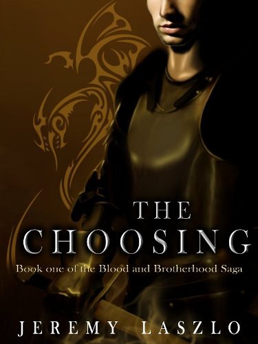 The Choosing by Jeremy Laszlo