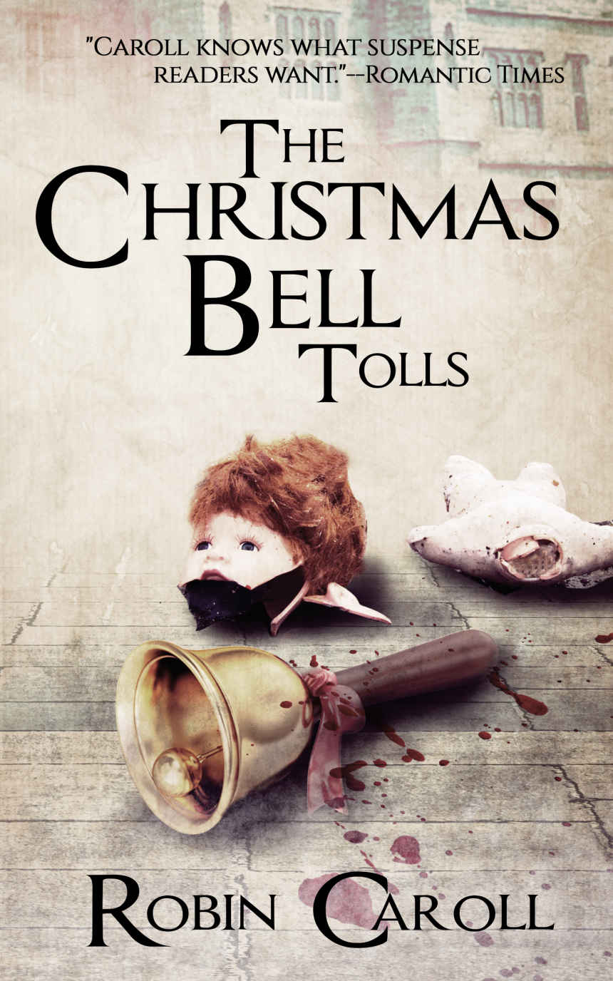 The Christmas Bell Tolls by Robin Caroll